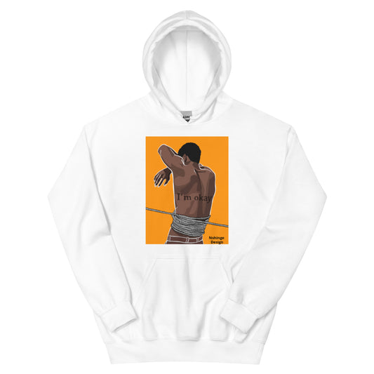 I’m okay hoodie